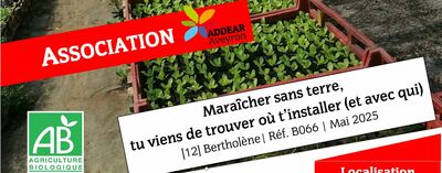 ASSOCIATION | Maraîcher sans terre, tu viens de trouver où t'installer (et avec qui)